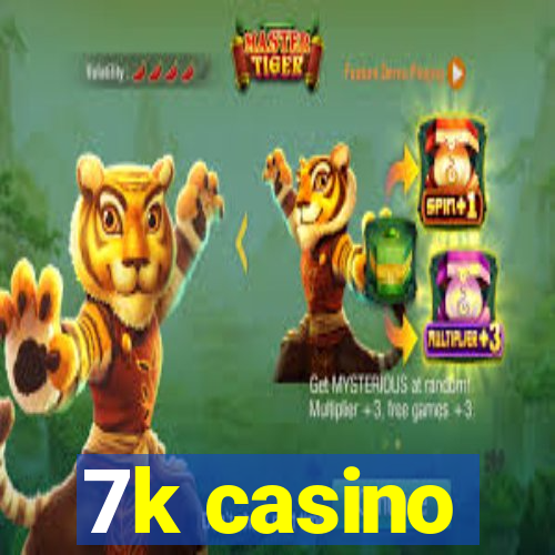 7k casino